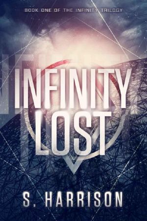 [The Infinity Trilogy 01] • Infinity Lost